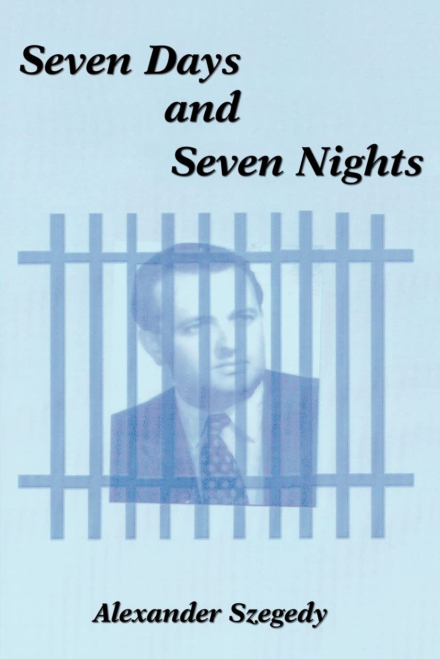 SEVEN DAYS AND SEVEN NIGHTS
