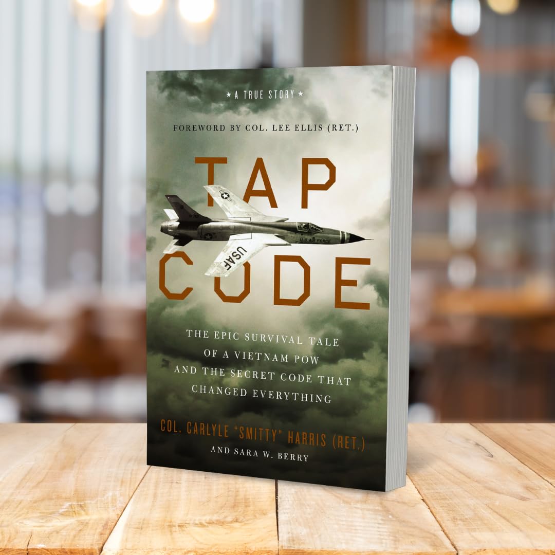 Tap Code: The Epic Survival Tale of a Vietnam POW and the Secret Code That Changed Everything