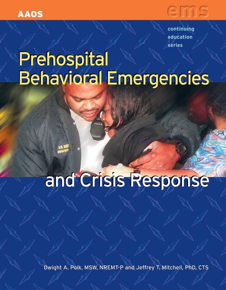 Prehospital Behavioral Emergencies and Crisis Response (Continuing Education)