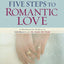 Five Steps to Romantic Love: A Workbook for Readers of Love Busters and His Needs, Her Needs