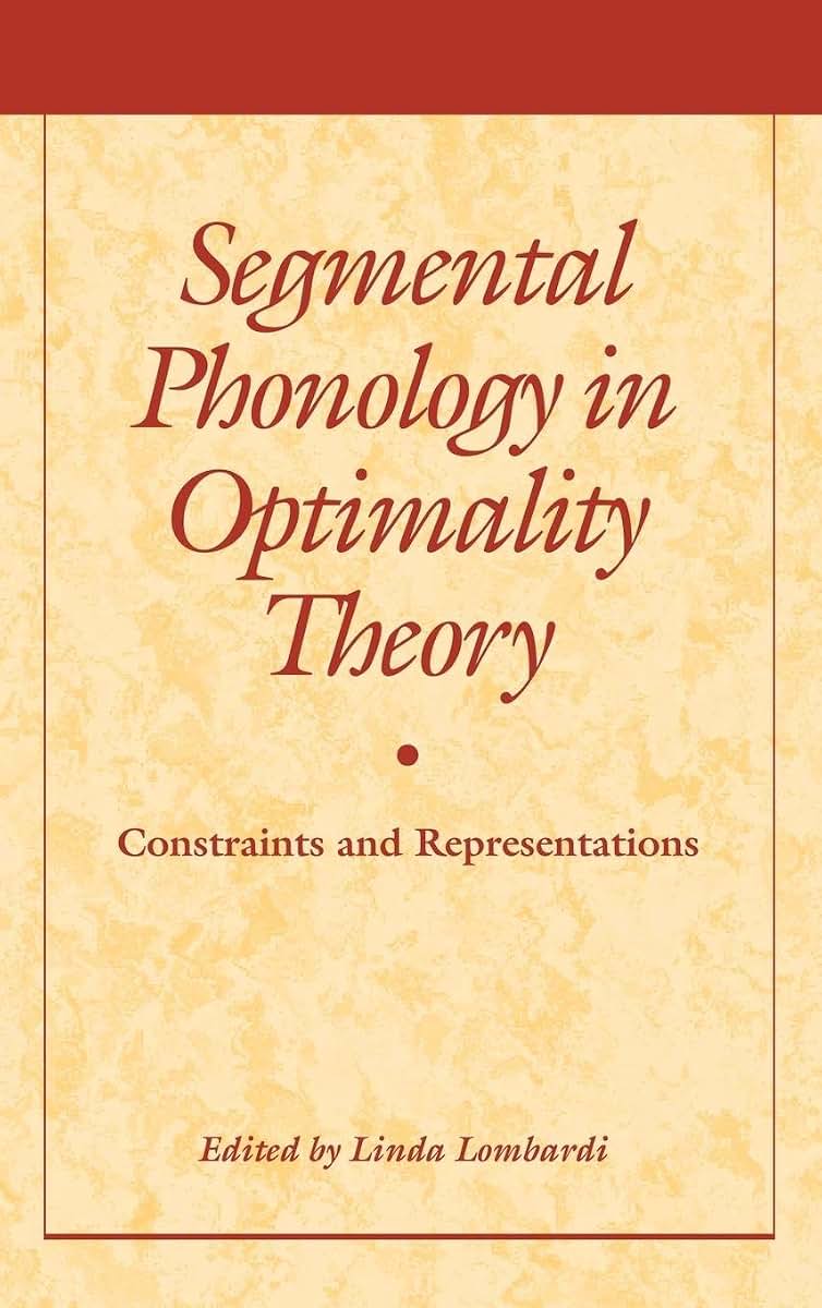 Segmental Phonology in Optimality Theory: Constraints and Representations