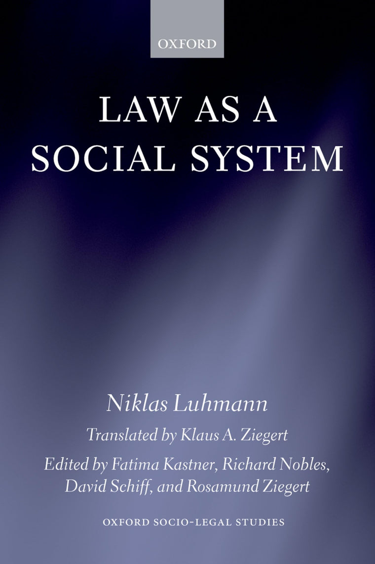 Law as a Social System (Oxford Socio-Legal Studies)