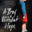 A Boy Without Hope