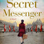 The Secret Messenger: Enthralling World War Two historical fiction from the USA Today bestselling author of The German Midwife