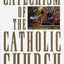 Catechism of the Catholic Church: Complete and Updated