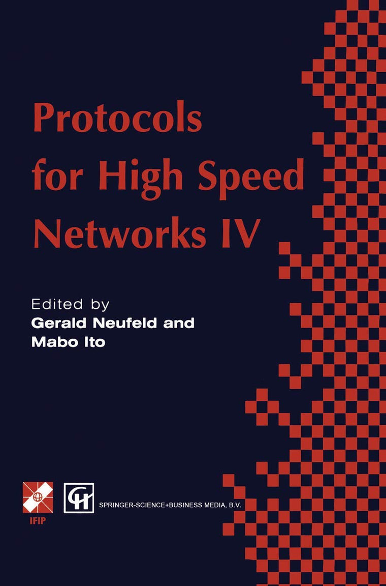 Protocols for High Speed Networks IV (IFIP Advances in Information and Communication Technology)