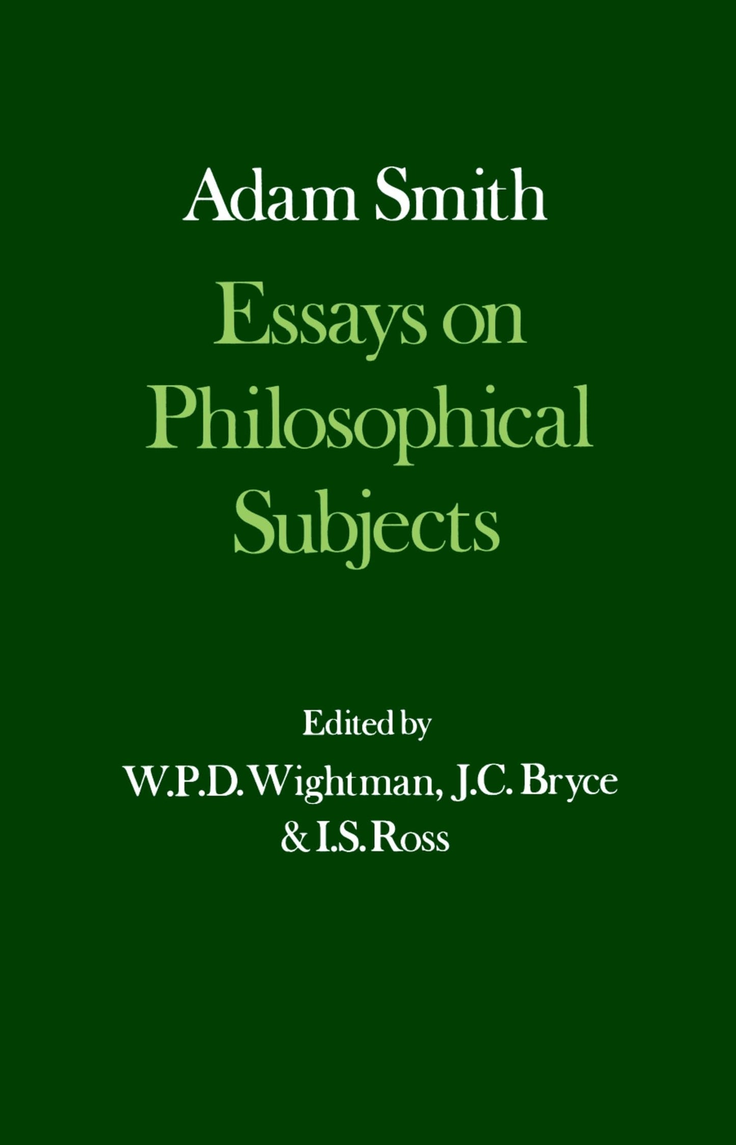 Essays on Philosophical Subjects (Glasgow Edition of the Works and Correspondence of Adam Smith)
