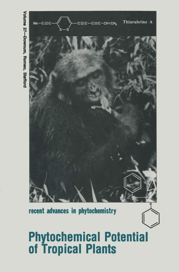 Phytochemical Potential of Tropical Plants (Recent Advances in Phytochemistry, 27)