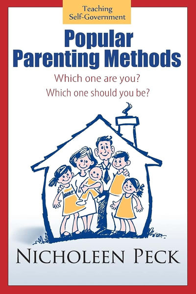 Popular Parenting Methods -Are They Really Working?: Time for CPR: A Cultural Parenting Revolution