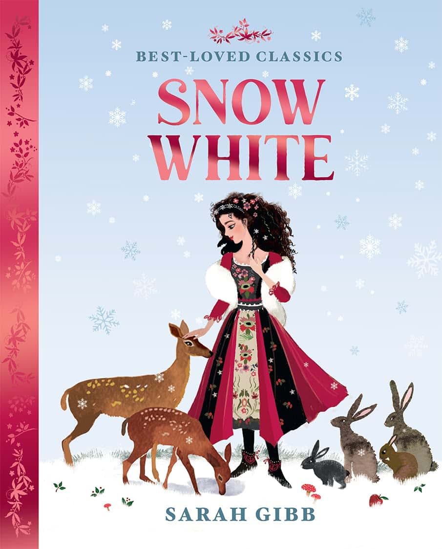 Snow White: A beautifully illustrated, magical retelling of one of the most beloved childrens fairy tales. (Best-Loved Classics)