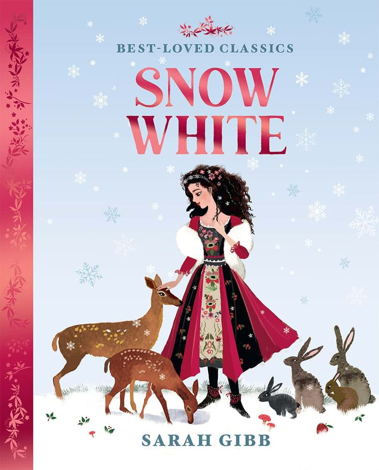 Snow White: A beautifully illustrated, magical retelling of one of the most beloved childrens fairy tales. (Best-Loved Classics)