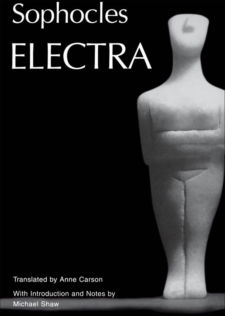 Electra (Greek Tragedy in New Translations)