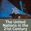 The United Nations in the 21st Century (Dilemmas in World Politics)