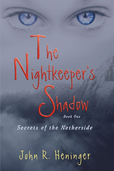 The Nightkeeper's Shadow: SECRETS OF THE NETHERSIDE