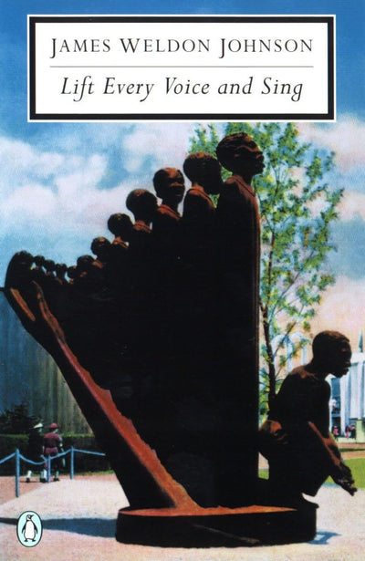 Lift Every Voice and Sing: Selected Poems (Classic, 20th-Century, Penguin)