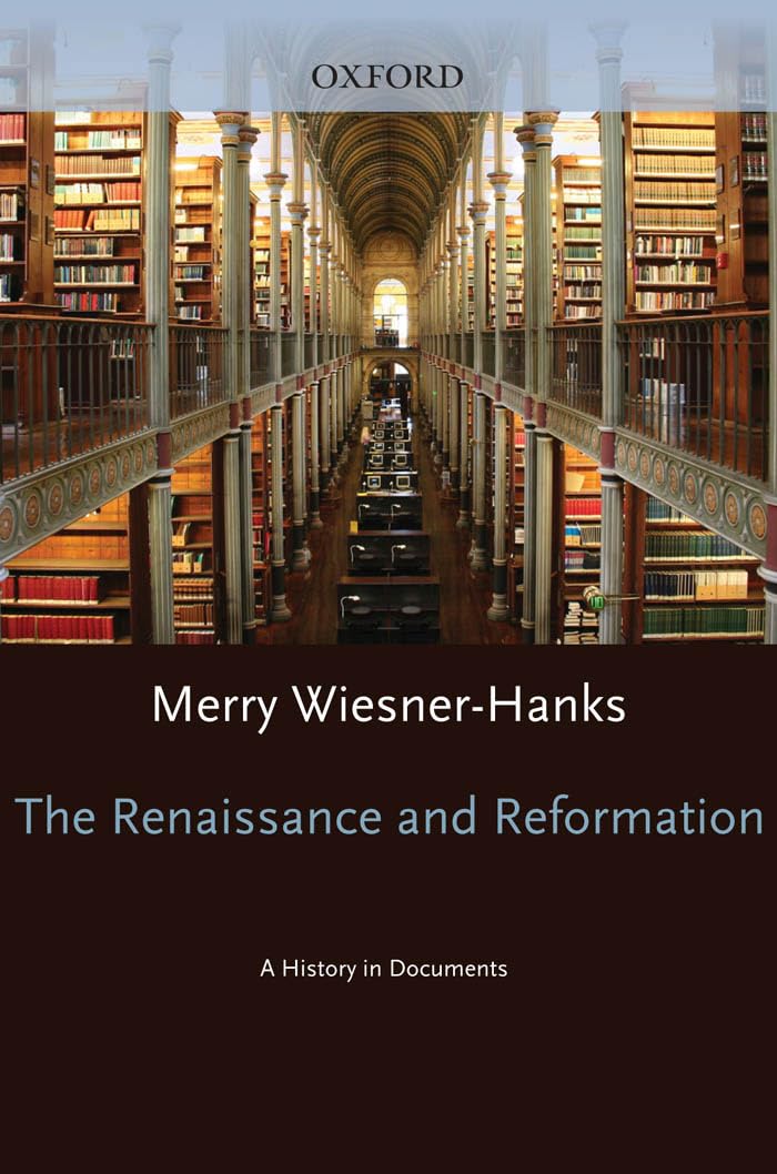 The Renaissance and Reformation: A History in Documents (Pages from History)