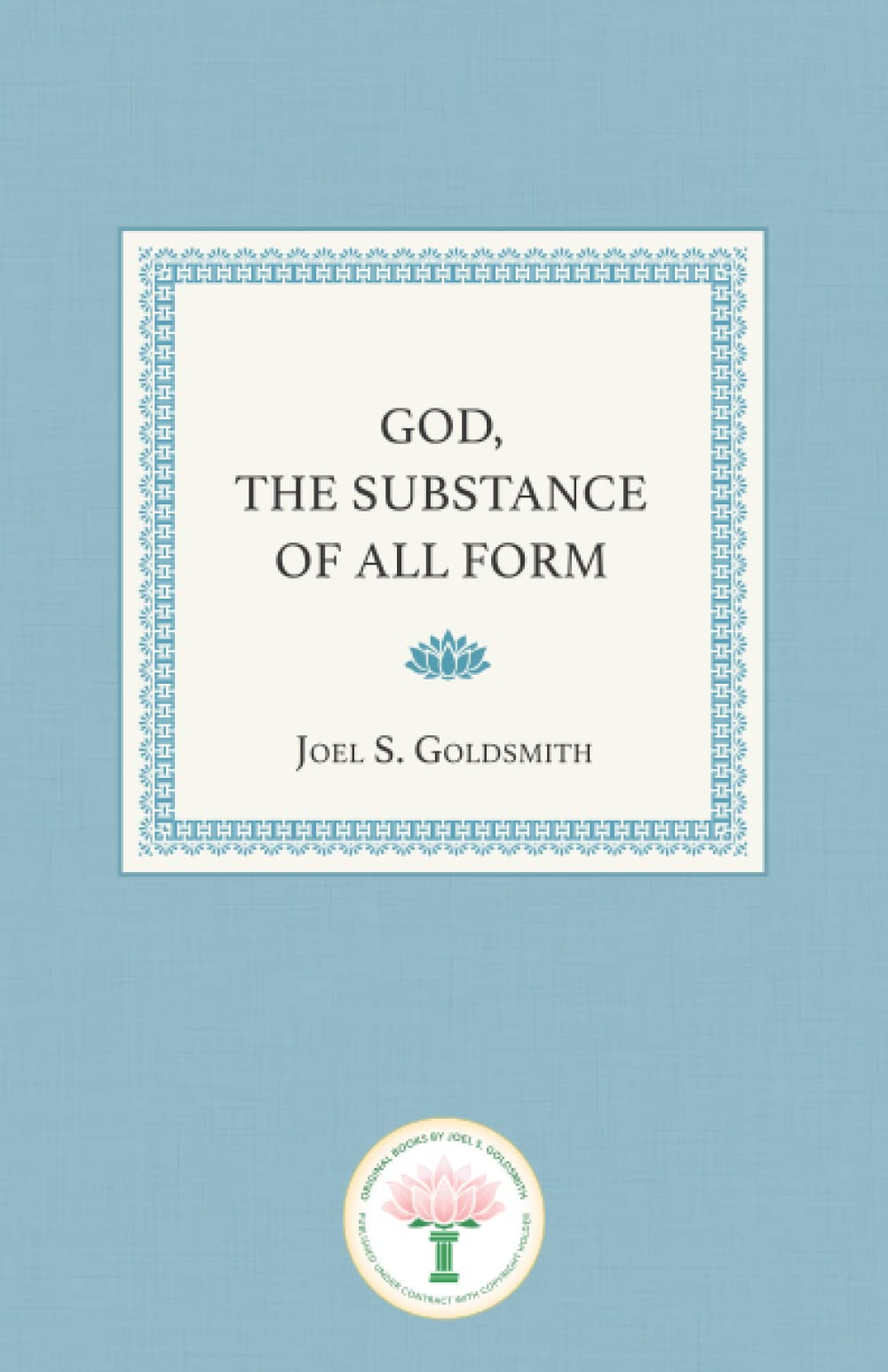 God, the Substance of All Form