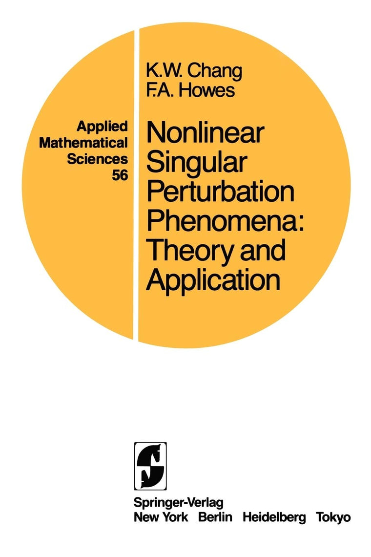 Nonlinear Singular Perturbation Phenomena: Theory and Applications (Applied Mathematical Sciences, 56)