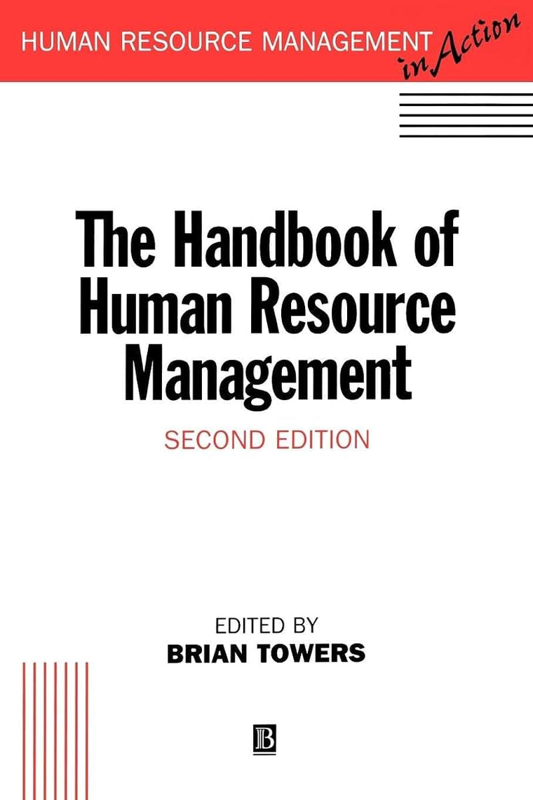 The Handbook of Human Resource Management (Human Resource Management in Action)