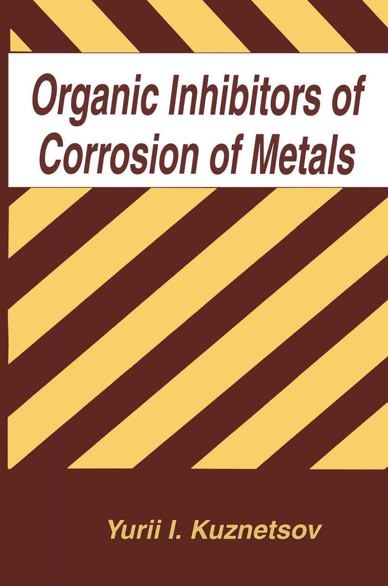 Organic Inhibitors of Corrosion of Metals (The Language of Science)