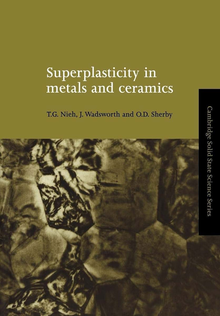 Superplasticity in Metals and Ceramics (Cambridge Solid State Science Series)