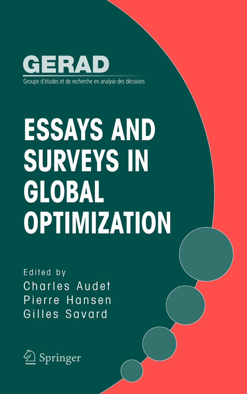 Essays and Surveys in Global Optimization (GERAD 25TH ANNIVERSARY SERIES)