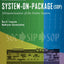 System on Package: Miniaturization of the Entire System