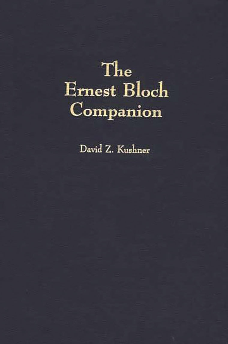 The Ernest Bloch Companion