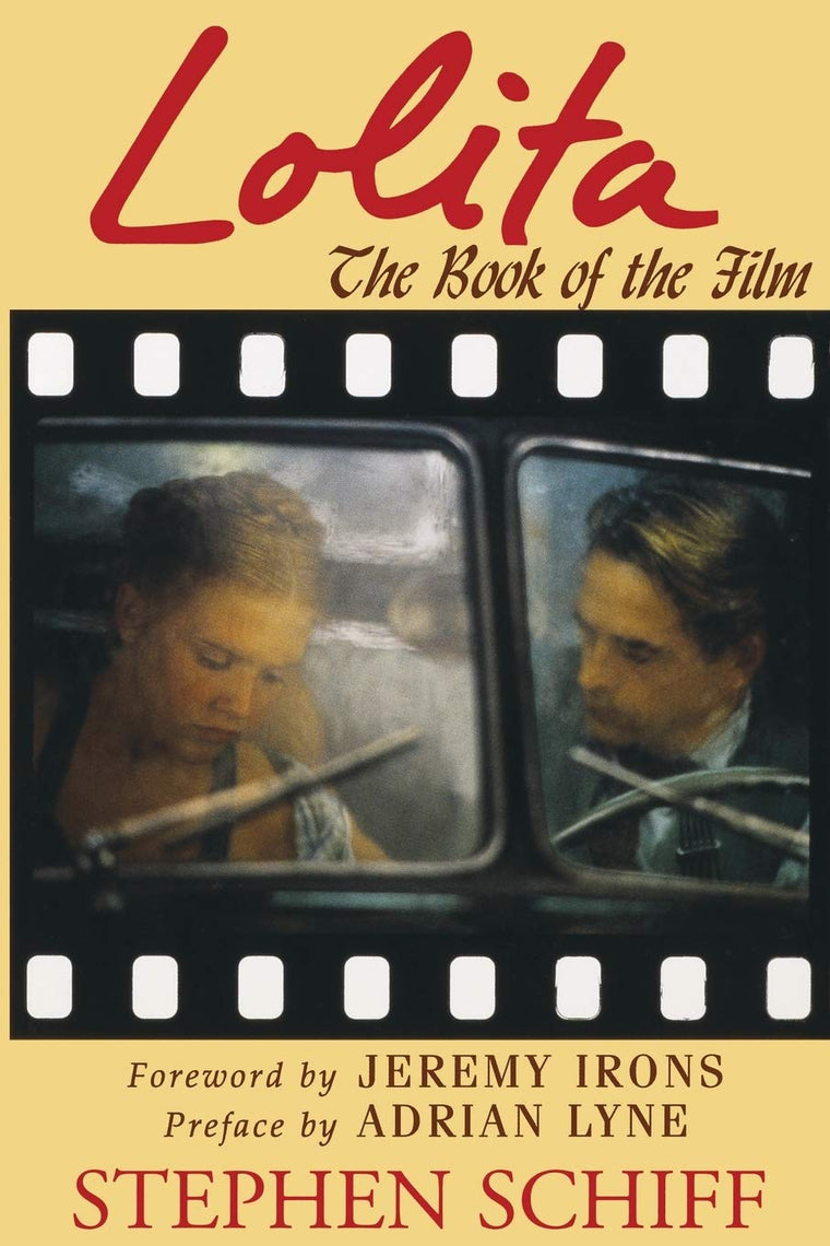 Lolita: The Book of the Film (Applause Books) by Schiff