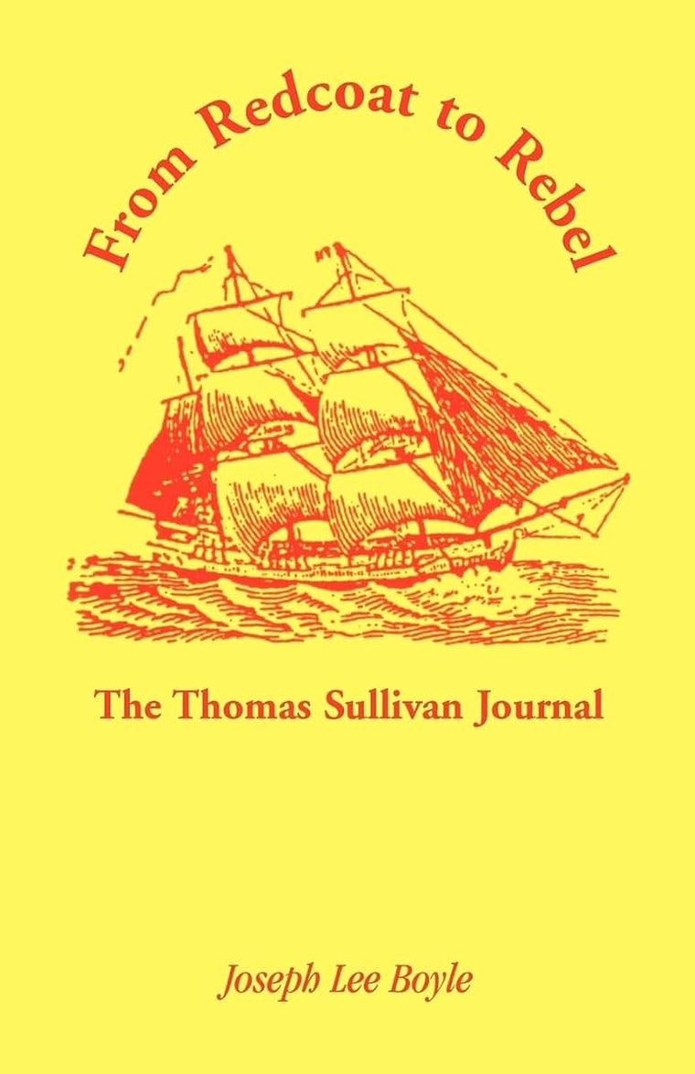 From Redcoat to Rebel: The Thomas Sullivan Journal: : The Thomas Sullivan Journal