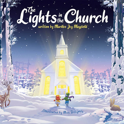 The Lights In The Church - Christmas Childrens Book for Toddlers and Kids Ages 4-10 about the Seasons Greatest Miracles - Discover the Perfect, Beloved Christian Storybook for Little Ones