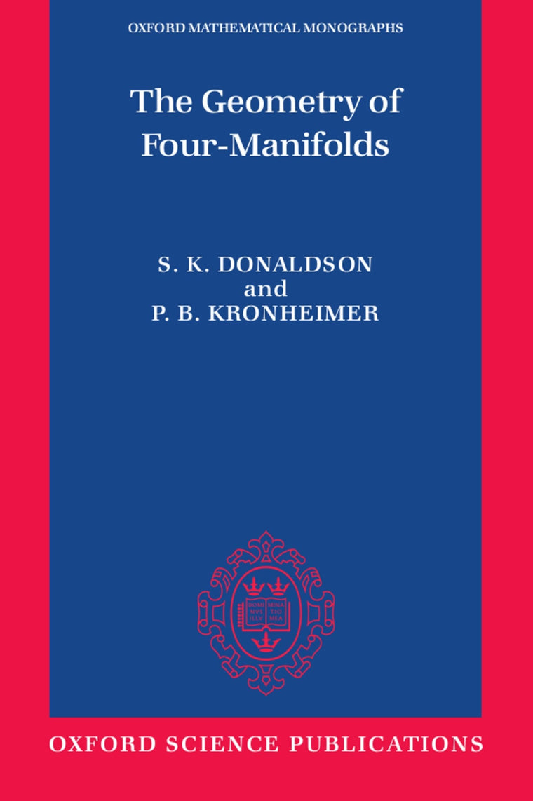 The Geometry of Four-Manifolds (Oxford Mathematical Monographs)