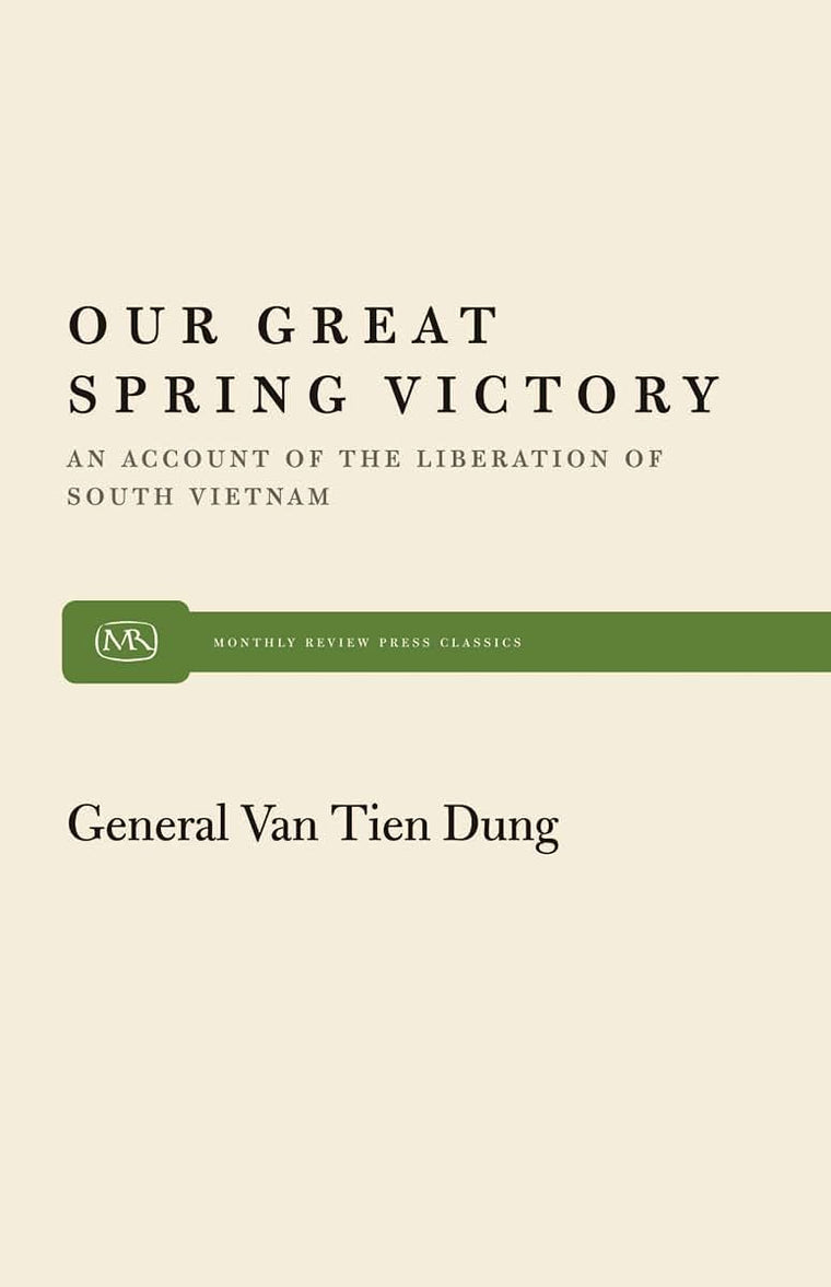 Our Great Spring Victory (Monthly Review Press Classic Titles, 9)
