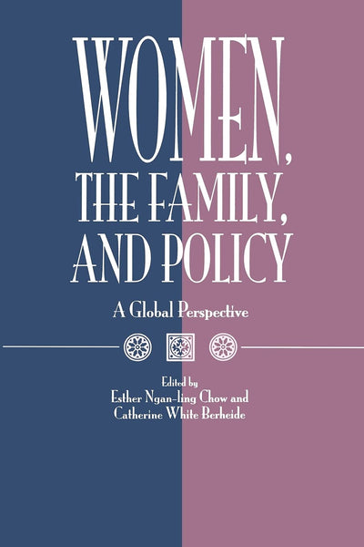 Women, the Family, and Policy: A Global Perspective (SUNY Series in Gender and So (Suny Series, Reform in Mathematics Education) (Suny Series in Gender and Society)