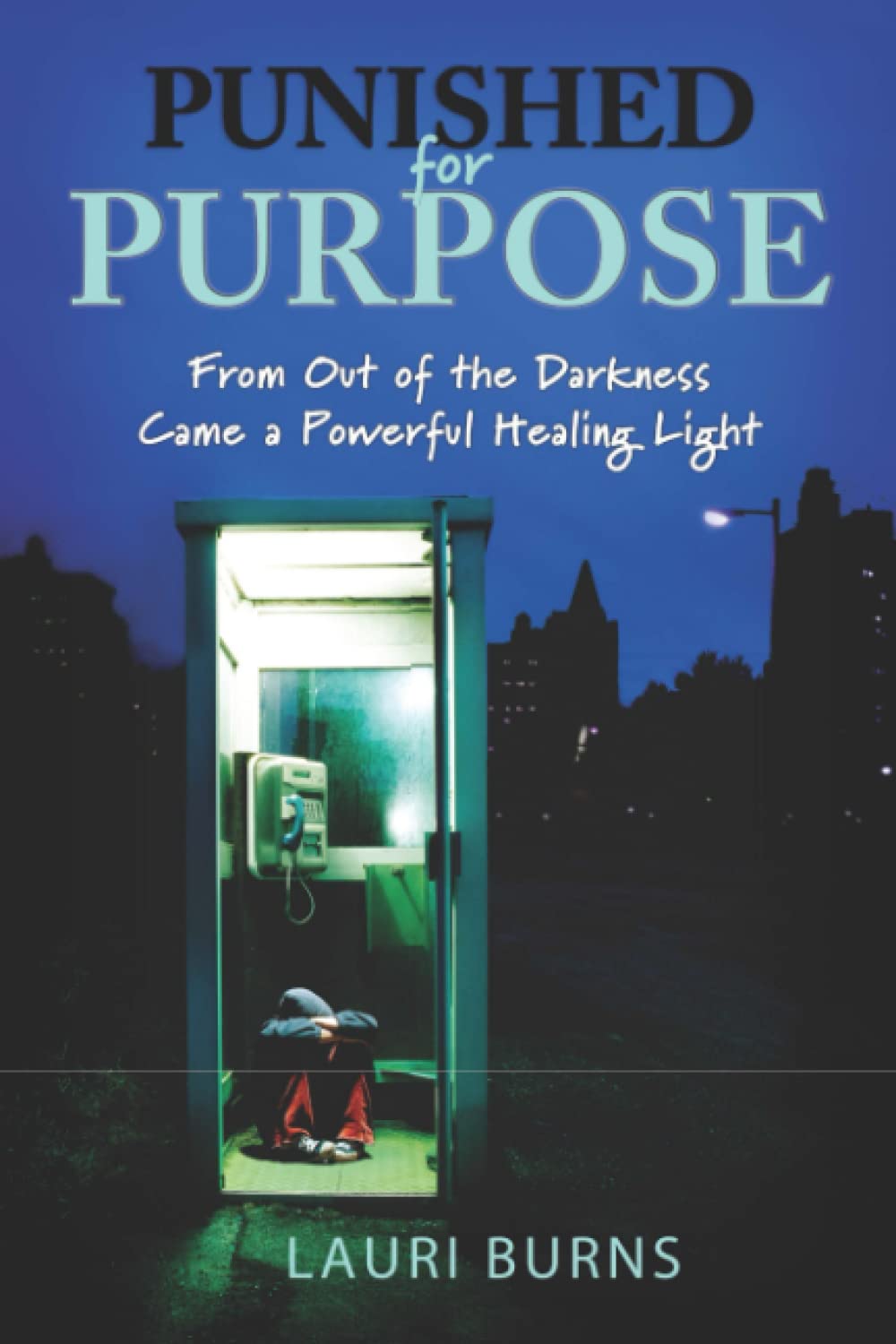 Punished for Purpose