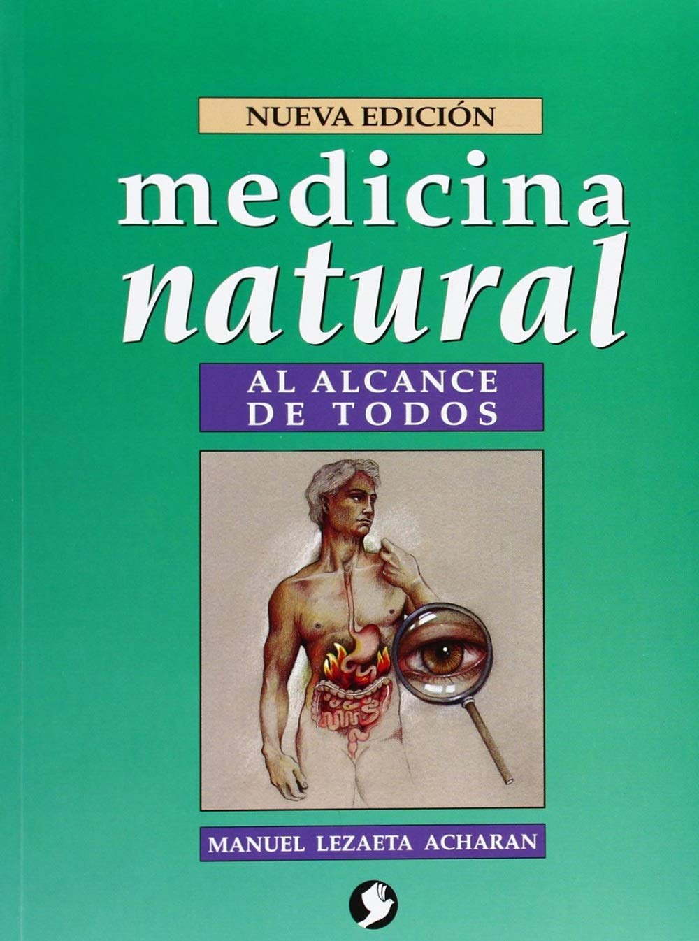 Medicina natural al alcance de todos (Spanish Edition)