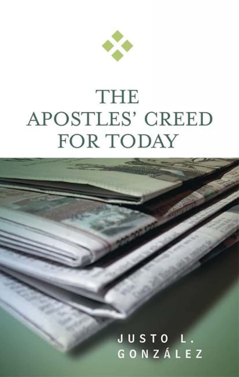 The Apostles' Creed for Today