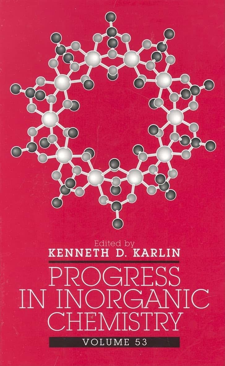 Progress in Inorganic Chemistry, Volume 53, Part 1