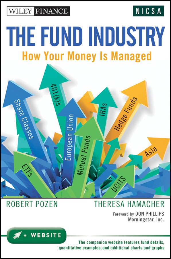 The Fund Industry: How Your Money Is Managed