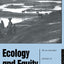 Ecology and Equity: The Use and Abuse of Nature in Contemporary India (Note Series; 223)