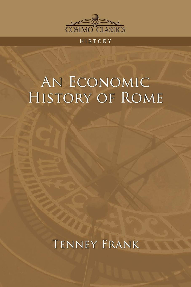 An Economic History of Rome (Cosimo Classics History)