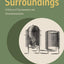 Surroundings: A History of Environments and Environmentalisms