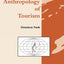 Anthropology of Tourism (Tourism Social Science Series, 1)