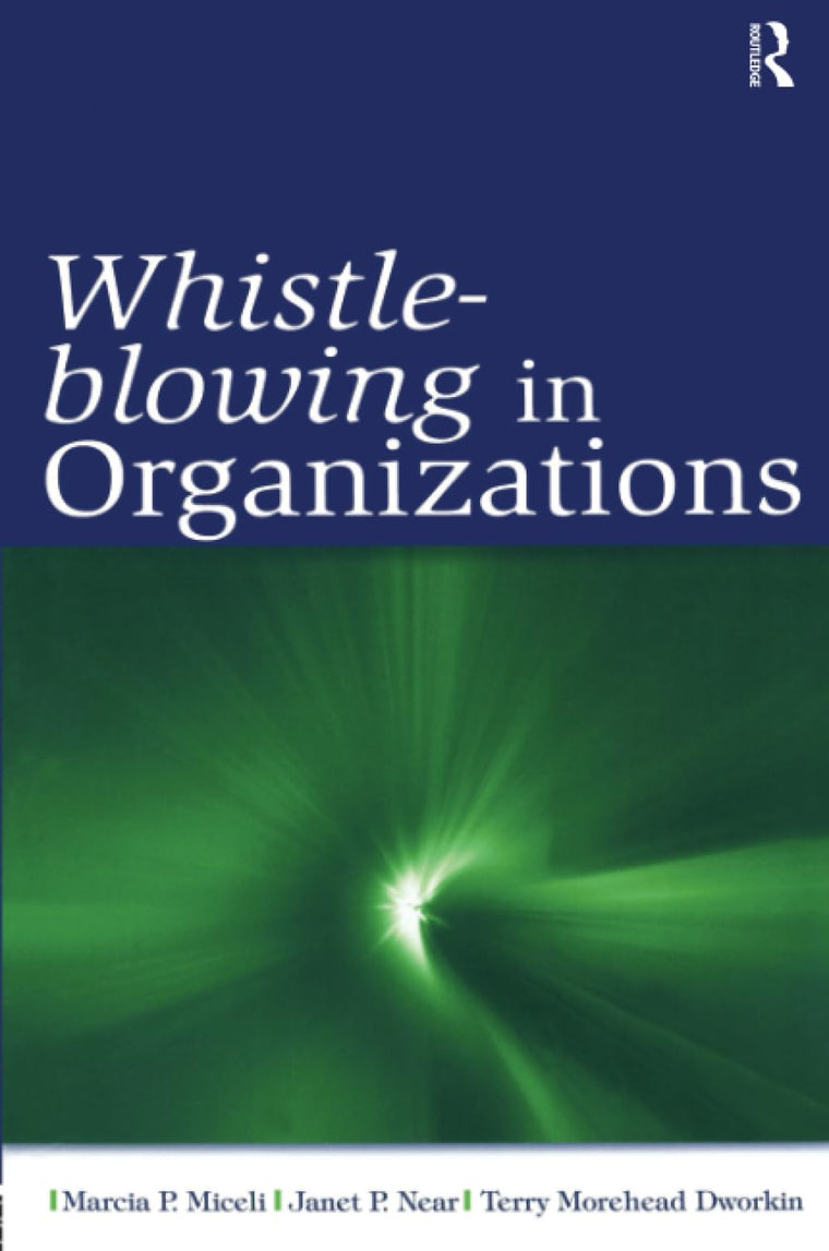 Whistle-Blowing in Organizations (Organization and Management Series)
