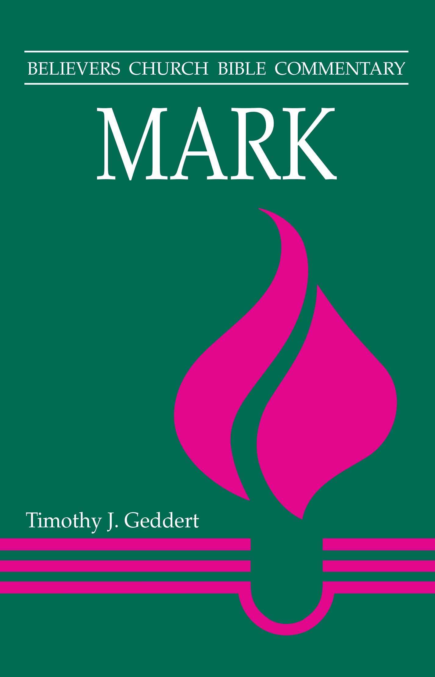 Mark (Believers Church Bible Commentary)