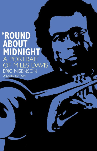 'Round About Midnight: A Portrait of Miles Davis