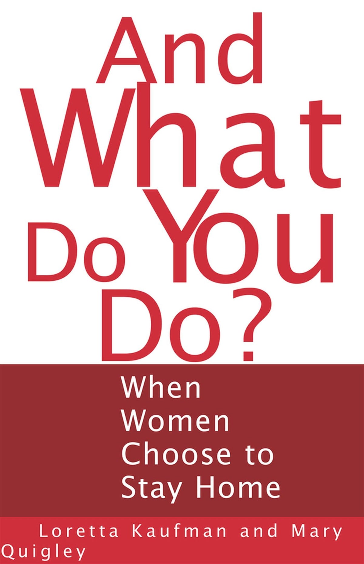 And What Do You Do?