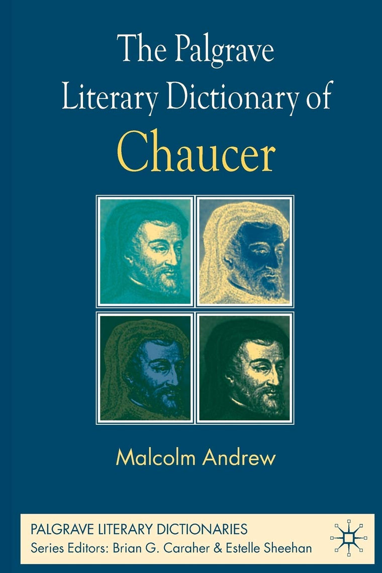 The Palgrave Literary Dictionary of Chaucer (Palgrave Literary Dictionaries)