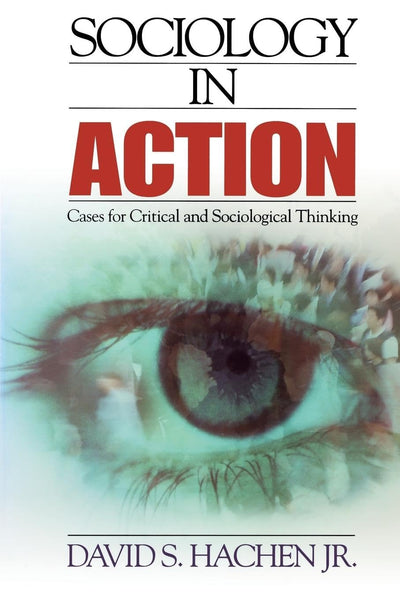 Sociology in Action: Cases for Critical and Sociological Thinking