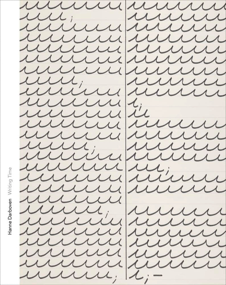 Hanne Darboven--Writing Time (Menil Drawing Institute Series)